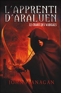 John Flanagan - Le Chant des Wargals