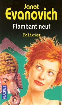 Janet Evanovich - Flambant neuf