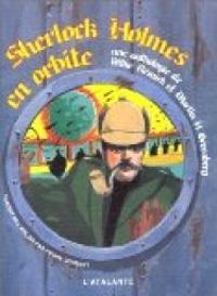 Couverture du livre Sherlock Holmes en orbite - Mike Resnick