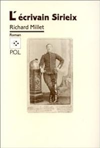 Richard Millet - L'écrivain Sirieix