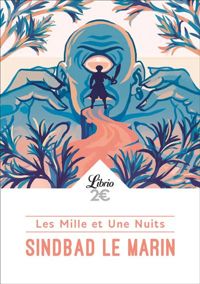 Les Mille Et Une Nuits - Les Mille et Une Nuits : Sindbad le marin