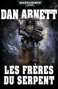 Dan Abnett - Les frères du serpent