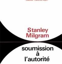 Stanley Milgram - Soumission à l'autorité