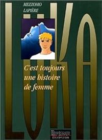 Couverture du livre C'est toujours une histoire de femme - Denis Lapiere - Gilles Mezzomo