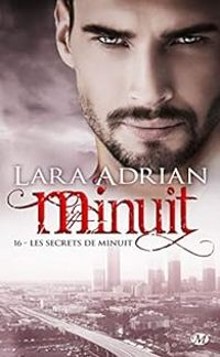 Couverture du livre Les secrets de minuit - Lara Adrian