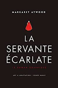 Margaret Atwood - La servante écarlate 