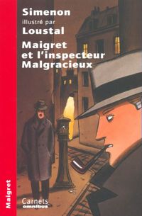 Couverture du livre Maigret et l'Inspecteur Malgracieux - Georges Simenon