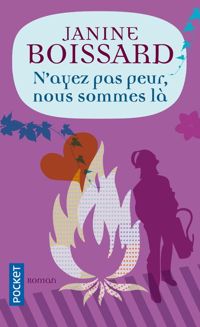 Couverture du livre N'ayez pas peur, nous sommes là - Janine Boissard