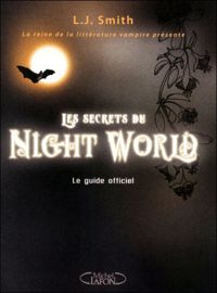 L J Smith - SECRETS DU NIGHT WORLD GUIDE