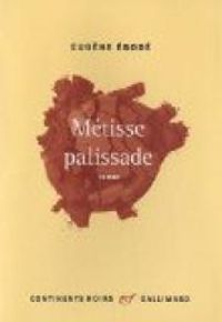 Eugene Ebode - Métisse palissade