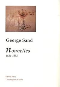 George Sand - Nouvelles : 1831-1853