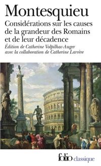 Couverture du livre Considérations sur les causes de la grandeur des Romains et de leur décadence - Montesquieu 