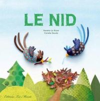 Couverture du livre Le nid - Coralie Saudo - Sandra Le Guen