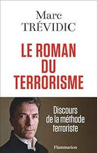 Marc Trevidic - Le roman du terrorisme