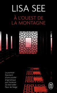 Couverture du livre A l'ouest de la montagne - Lisa See