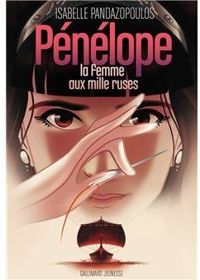 Isabelle Pandazopoulos - Pénélope, la femme aux mille ruses