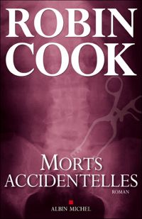 Robin Cook - Morts accidentelles