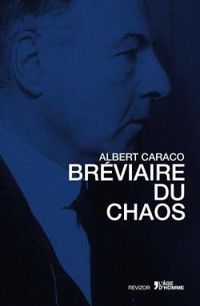 Albert Caraco - Bréviaire du chaos