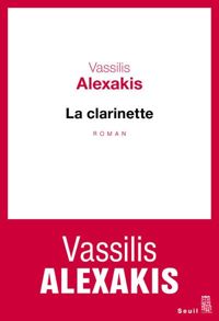 Vassilis Alexakis - La Clarinette