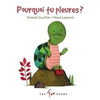 Michal Escoffier - Maud Legrand - Pourquoi tu pleures ?