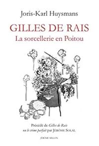 Joris Karl Huysmans - Gilles de Rais 