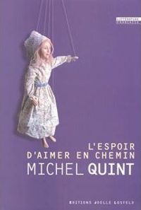 Michel Quint - L'espoir d'aimer en chemin