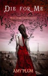 Couverture du livre Die for Me - Amy Plum