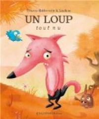  Loufane - Thierry Robberecht - Un loup tout nu