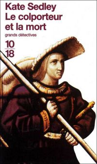 Kate Sedley - Le colporteur et la mort