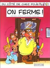 Couverture du livre On ferme ! - Raoul Cauvin - Louis Michel Carpentier