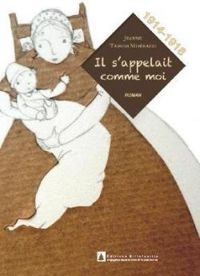 Couverture du livre Il s'appelait comme moi - Virginie Grosos - Jeanne Taboni Miserazzi