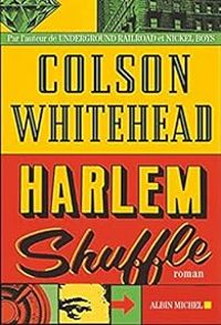 Couverture du livre Harlem Shuffle - Colson Whitehead