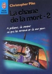 Christopher Pike - La chaîne de la mort