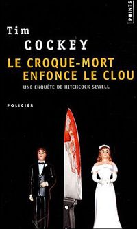 Tim Cockey - Le croque-mort enfonce le clou