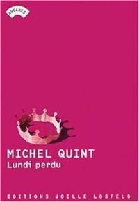 Michel Quint - Lundi perdu