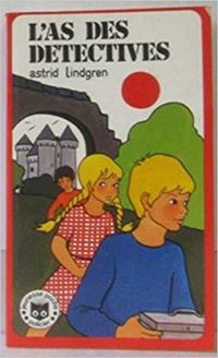 Couverture du livre L'as des détectives - Astrid Lindgren