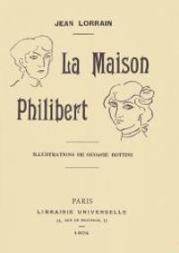 Jean Lorrain - La Maison Philibert