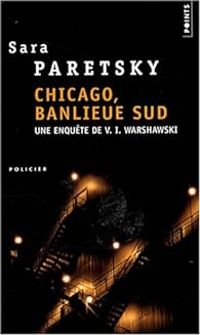 Sara Paretsky - Chicago, banlieue Sud