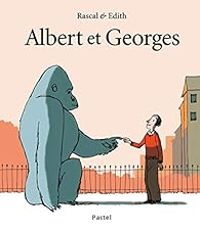 Couverture du livre Albert et Georges - Rascal  - Edith 