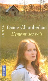 Couverture du livre ENFANT DES BOIS - Diane Chamberlain