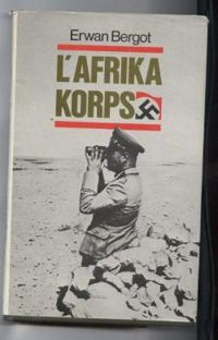 Couverture du livre L'Afrikakorps - Erwan Bergot