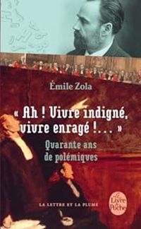 Couverture du livre Ah ! Vivre indigné - Mile Zola