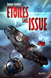 Couverture du livre Étoiles sans issue - Laurent Genefort