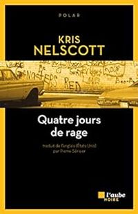 Kris Nelscott - Quatre jours de rage