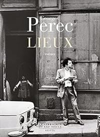 Georges Perec - Lieux