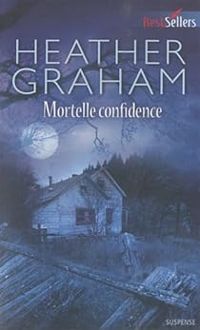 Couverture du livre Mortelle confidence - Heather Graham