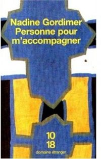 Nadine Gordimer - Personne pour m'accompagner