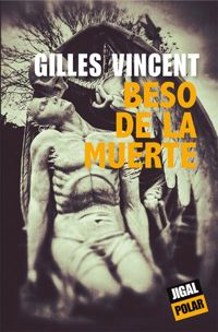 Couverture du livre Beso de la muerte - Gilles Vincent