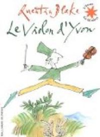 Quentin Blake - Le violon d'Yvon