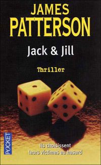 James Patterson - JACK ET JILL